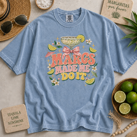 Margs Made Me Do It T-Shirt