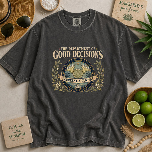 The Department Of Good Decisions T-shirt