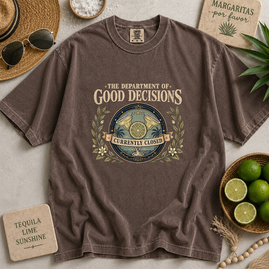 The Department Of Good Decisions T-shirt