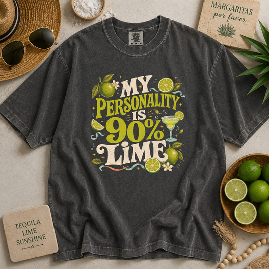 My Personality is 90 Percent Lime T-shirt