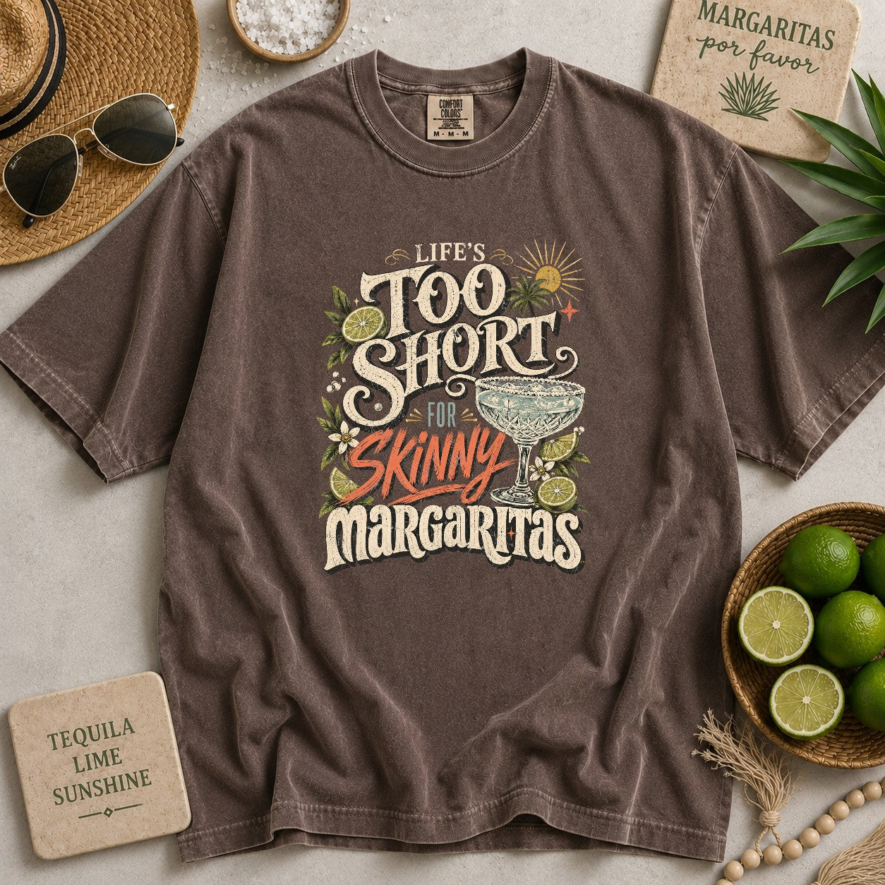 Life Is Too Short for Skinny Margaritas T-shirt
