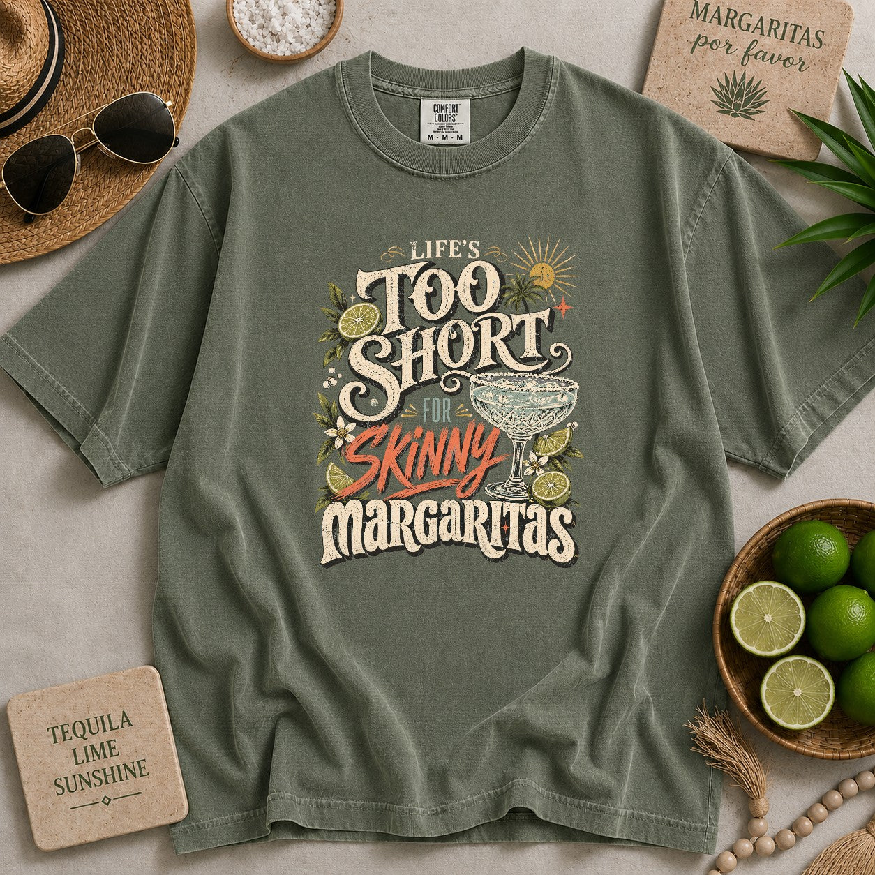 Life Is Too Short for Skinny Margaritas T-shirt