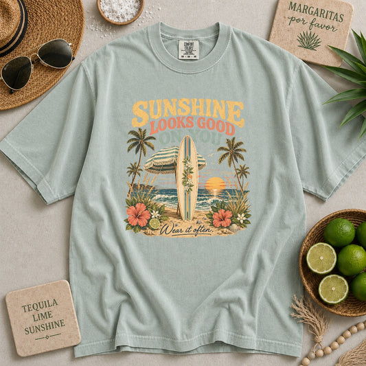 Sunshine Looks Good On You T-shirt