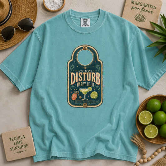 Do Not Disturb Happy Hour T-shirt