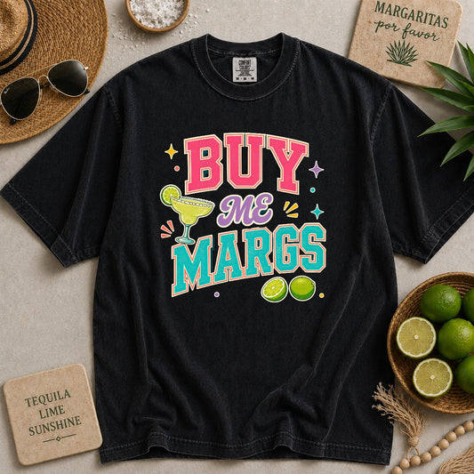 Buy Me Margs T-shirt